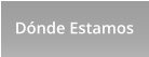 D�nde Estamos